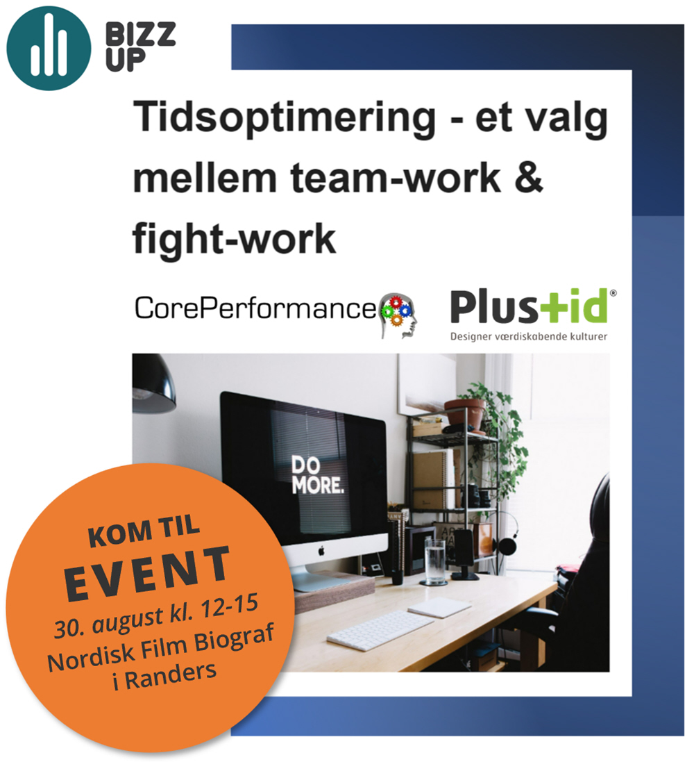 Bizz Up, Event, indl&aelig;g, temam&oslash;de, tidsoptimering